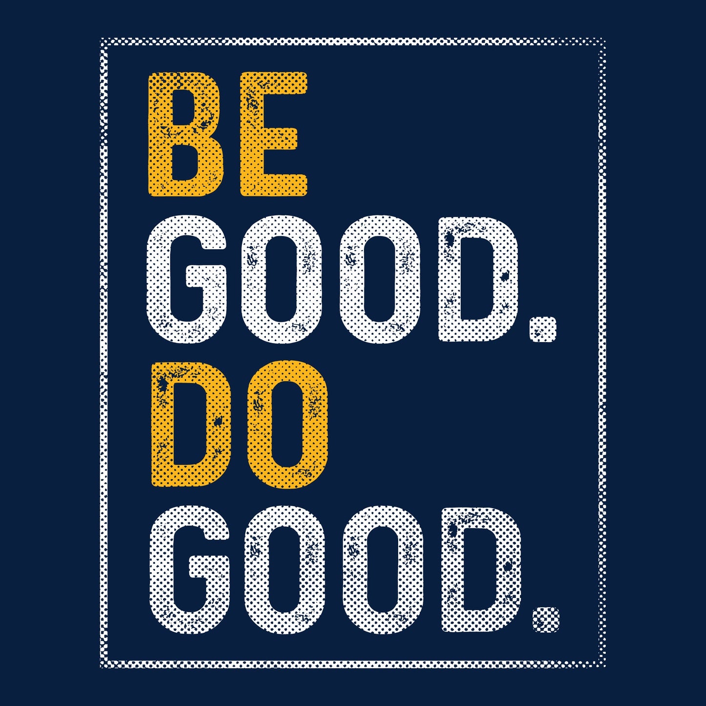 Be Good Do Good